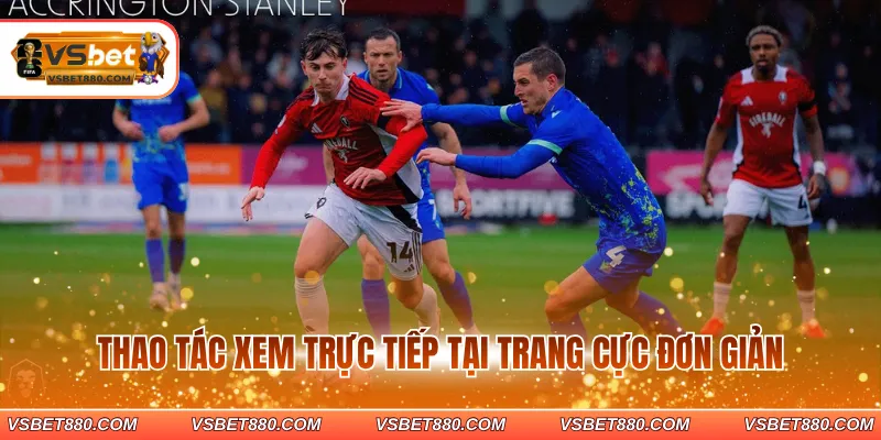 Thao tác xem trực tiếp tại trang cực đơn giản