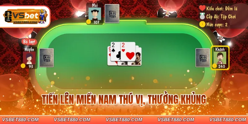 Tiến lên miền Nam thú vị, thưởng khủng